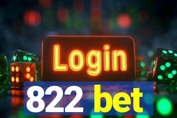 822 bet